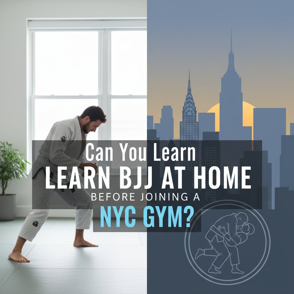Can You Learn BJJ at Home Before Joining a NYC Gym? | Image